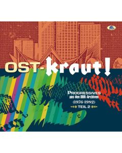 OST-KRAUT! - Progressives aus den DDR-Archiven Teil 2 (1976 - 1982) CD