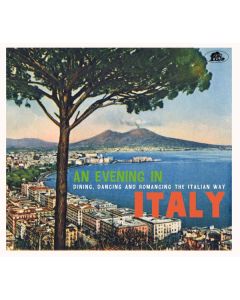 An Evening In Italy: Dining, Dancing And Romancin The Italian Way CD