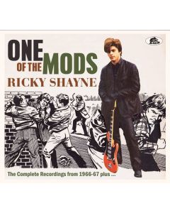 Ricky Shayne - One Of The Mods: The Complete Recordings from 1966 - 1967 Plus CD