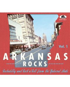 Arkansas Rocks Vol. 1: Rockabilly & Rock'n'Roll From The Natural State CD