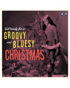 Get Ready For A Groovy And Bluesy Christmas (Green Vinyl) LP
