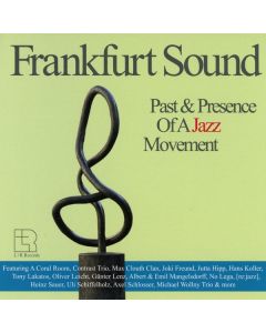 Frankfurt Sound Past & Presence Of A Jazz Moment CD