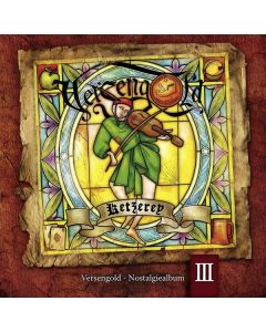 Versengold - Ketzerey-Nostalgiealbum III CD