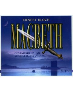 Ernest Bloch (1880-1959) - Macbeth CD