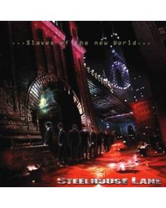 Steelhouse Lane - Slaves Of The New World CD