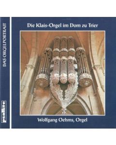 Die Klais-Orgel im Dom zu Trier CD