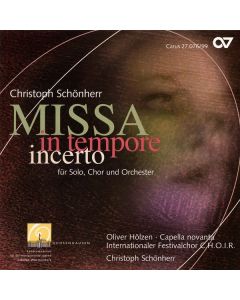 Christoph Schönherr - Missa In Tempore Incerto CD