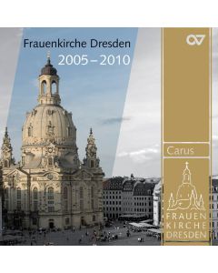 Frauenkirche Dresden 2005-2010 (Carus-Sampler) CD