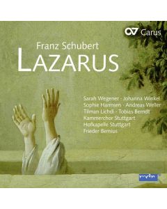 Franz Schubert (1797-1828) - Lazarus D.689 (oder: Die Feier der Auferstehung) CD