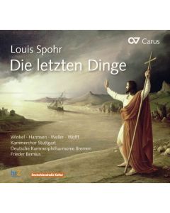 Louis Spohr (1784-1859) - Die letzten Dinge ("Apocalypse") CD