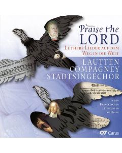 Praise the Lord - Luthers Lieder auf dem Weg in die Welt CD