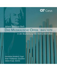 Johann Sebastian Bach (1685-1750) - Ein Musikalisches Opfer BWV 1079 (Fassung für Flöte,Violine & Orgel von Helmut Bornefeld) CD