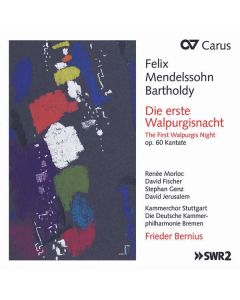 Felix Mendelssohn Bartholdy (1809-1847) - Die erste Walpurgisnacht op.60 CD