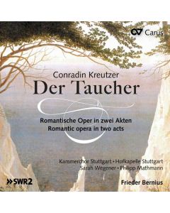 Conradin Kreutzer (1780-1849) - Der Taucher (Romantische Oper in 2 Akten) CD