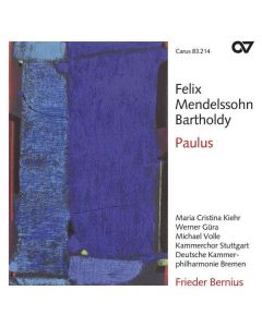 Felix Mendelssohn Bartholdy (1809-1847) - Geistliche Chorwerke Vol.11 (Paulus) CD