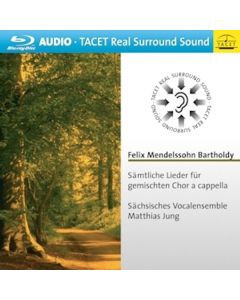 Felix Mendelssohn Bartholdy (1809-1847) - Sämtliche Lieder für gemischten Chor a cappella BRA