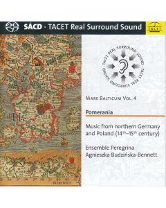 Mare Balticum Vol.4 - Pomerania (Musik des 14. & 15. Jahrhunderts aus Deutschland und Polen) SACD