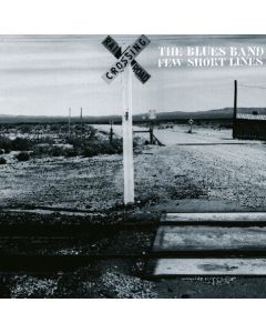 The Blues Band - Few Short Lines CD