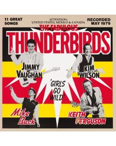 The Fabulous Thunderbirds - Girls Go Wild CD