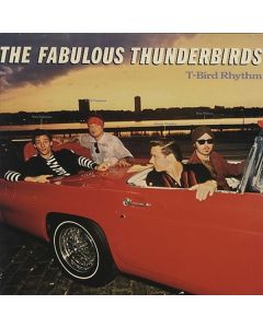The Fabulous Thunderbirds - T-Bird Rhythm CD