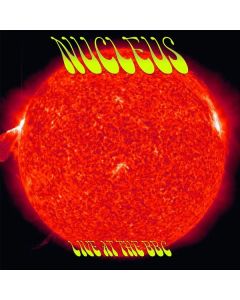 Nucleus (Ian Carr's Nucleus) - Live At The BBC CD