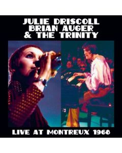 Julie Driscoll, Brian Auger & The Trinity - Live At Montreux 1968 (remastered) CD