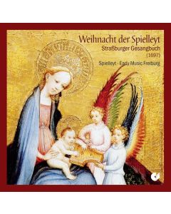 Weihnacht der Spielleyt - A Minstrel Christmas (Straßburger Gesangbuch 1697) CD