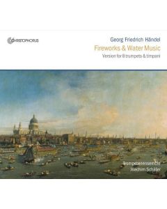 Georg Friedrich Händel (1685-1759) - Feuerwerksmusik für 8 Trompeten,Pauken,Bc CD
