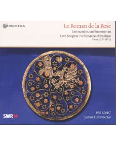Le Roman De La Rose - Liebeslieder zum Rosenroman CD