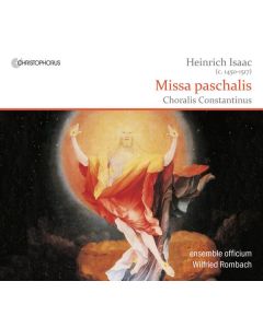 Heinrich Isaac (1450-1517) - Missa Paschalis CD