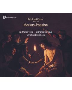 Reinhard Keiser (1674-1739) - Markus-Passion CD