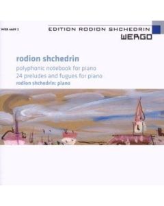 Rodion Schtschedrin (1932-2025) - 24 Präludien & Fugen CD