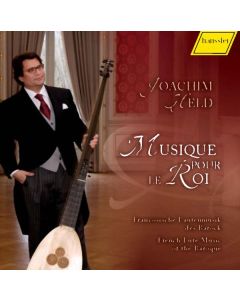 Musique Pour Le Roi - Französische Lautenmusik des Barock CD
