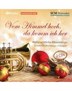 Weihnachtliche Bläserklänge "Vom Himmel hoch, da komm ich her" CD