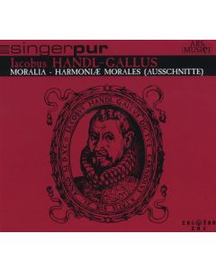 Jacobus Gallus (1550-1591) - Moralia Harmoniae Morales (Ausz.) CD