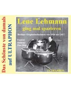 Lene Lehmann ging mal spazieren: Berliner Originalaufnahmen von 1926 und 1927 CD