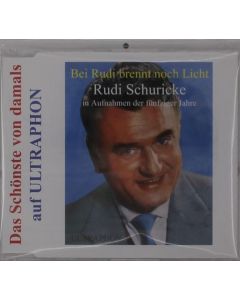 Rudi Schuricke - Bei Rudi brennt noch Licht CD