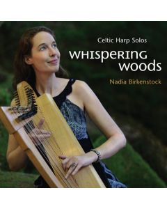 Nadia Birkenstock - Whispering Woods - Celtic Harp Solos CD