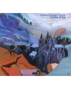 Antoine Spranger - Castle Of Ice CD