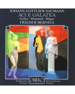 Johann Gottlieb Naumann (1741-1801) - Aci e Galatea CD