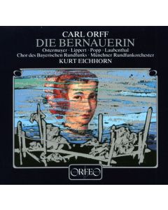 Carl Orff (1895-1982) - Die Bernauerin CD