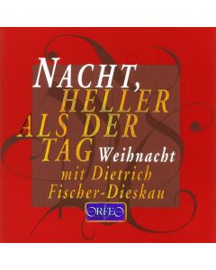 Weihnachten mit Dietrich Fischer-Dieskau "Nacht, heller als der Tag" CD