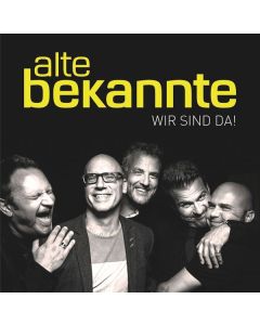 Alte Bekannte - Wir sind da! CD