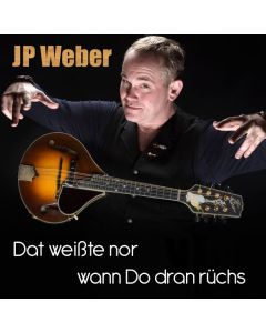 JP Weber - Dat weißte nor wann do dran rüchs CD