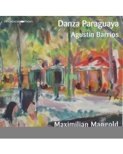 Agustin Barrios Mangore (1885-1944) - Gitarrenwerke "Danza Paraguaya" CD