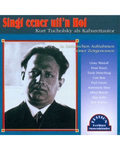 Kurt Tucholsky - Singt eener uff'n Hof CD