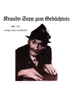 Kraudn Sepp - Zum Gedächtnis 1896 - 1977 CD