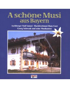 Various Artists - A schöne Musi aus Bayern CD
