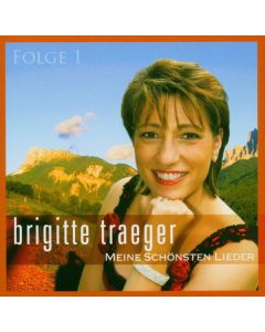 Brigitte Traeger - Meine schönsten Lieder Folge 1 CD