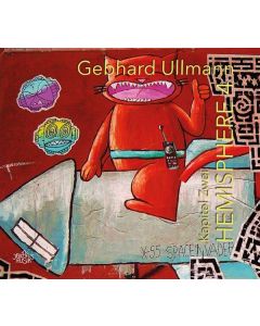 Gebhard Ullmann - Hemisphere 4. Kapitel Zwei CD